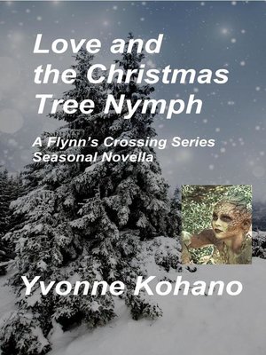 cover image of Love and the Christmas Tree Nymph